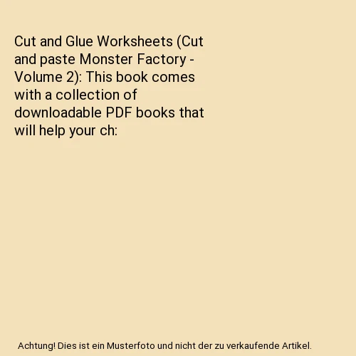CUT AND GLUE Worksheets (Cut and paste Monster Factory - Volume 2 ...