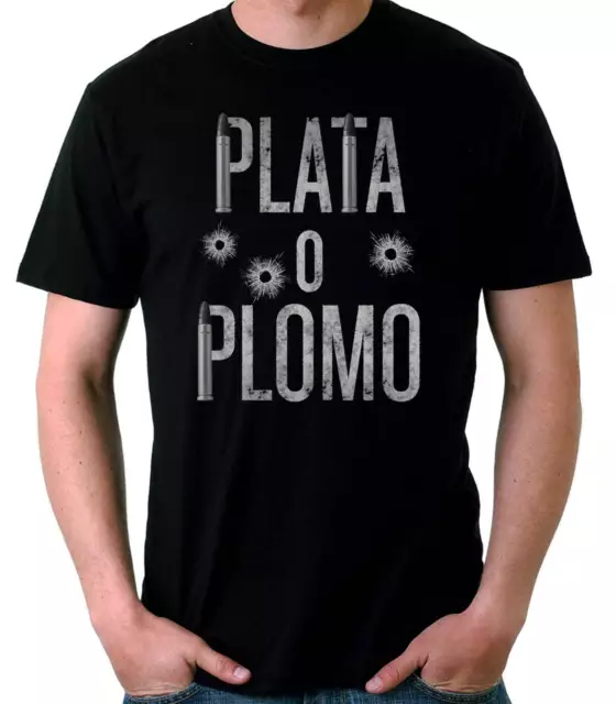 Camiseta Hombre Plata o Plomo-Narcos-Pablo Escobar t-shirt manga corta