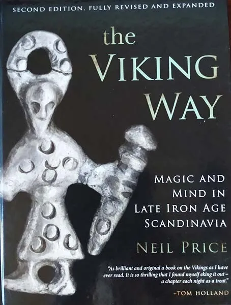 "Viking Way" Magic Mindset Late Iron Age Medieval Scandinavia Voyages Warriors