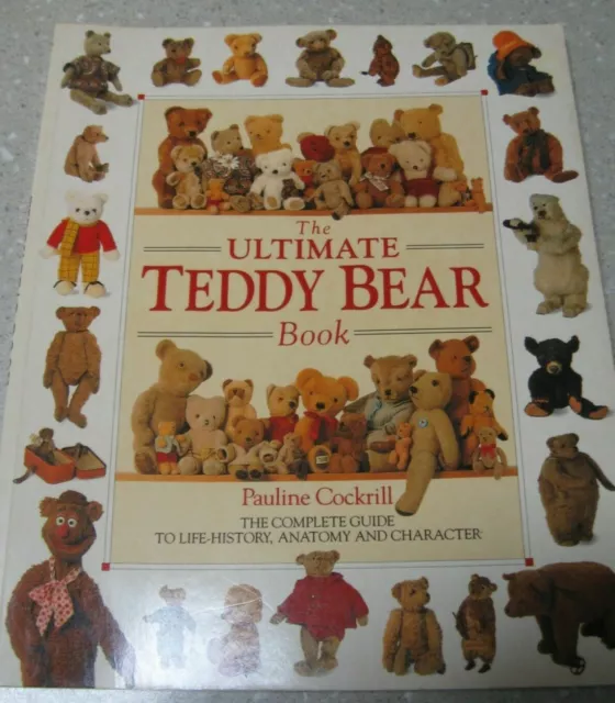 The Ultimate Teddy Bear Book by Pauline Cockrill, in nice condition ,