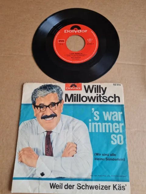 7" Single - Willy Millowitsch - S War Immer So / Weil Der Schweizer Käs' - s638