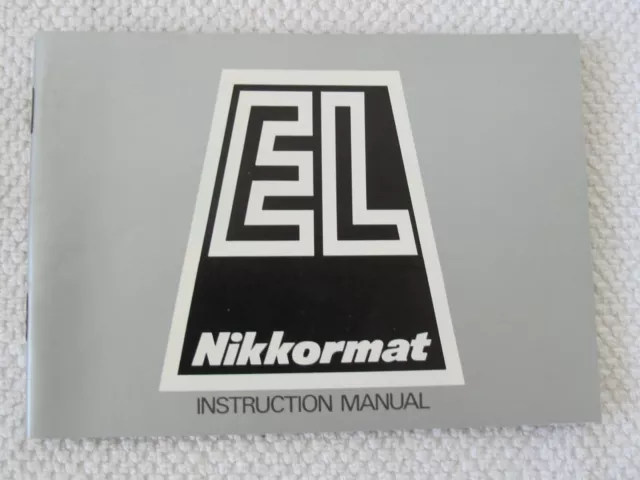 Nikon Nikkormat EL Camera Instruction Manual Genuine Vintage English