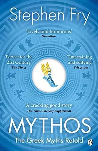 Mythos: The Greek Myths Retold By Stephen Fry