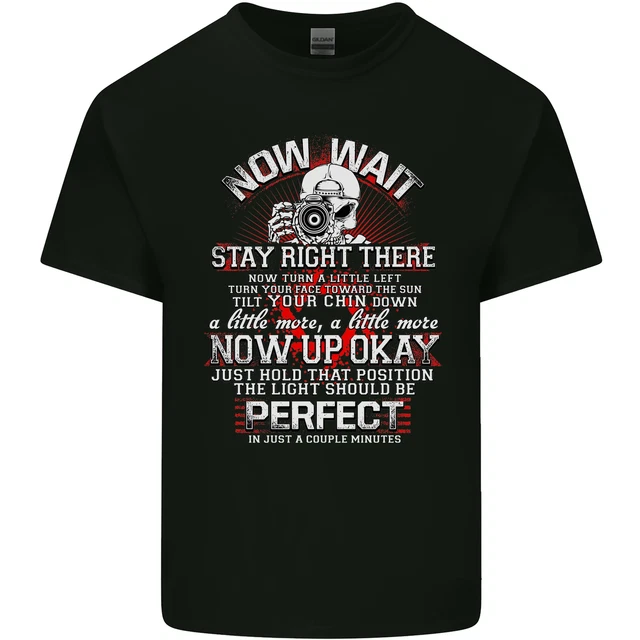 T-shirt top da uomo in cotone Photography Now Wait Photographer divertente