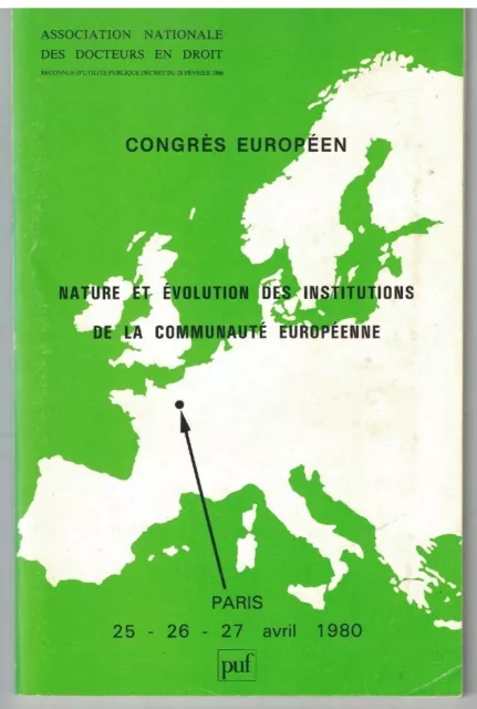 Nature Et Evolution Des Institutions De La Communaute Europeenne (1980) Europe