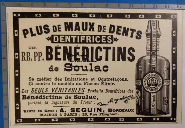 DENTIFRICE BENEDICTINS SOULAC SEGUIN BORDEAUX  publicité ancienne 1898 advert