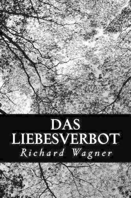 Das Liebesverbot by Richard Wagner (German) Paperback Book
