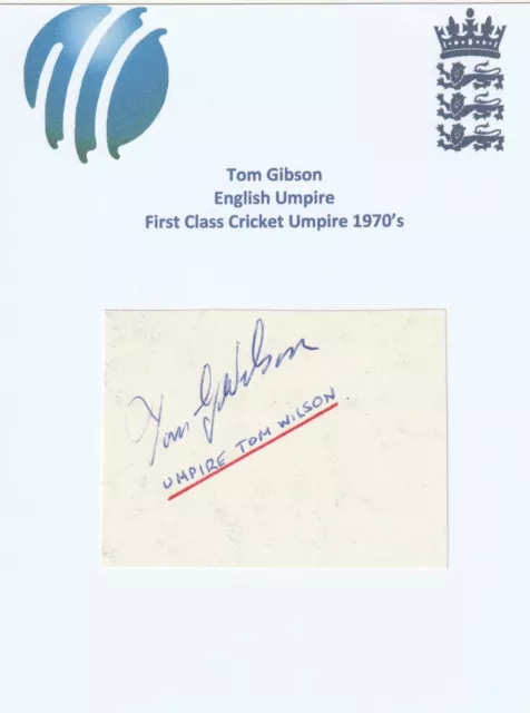 TOM GIBSON ENGLAND COUNTY CRICKET UMPIRE original autograph signed card