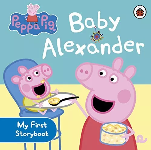 Peppa Pig: Baby Alexander by Peppa Pig Book The Cheap Fast Free Post