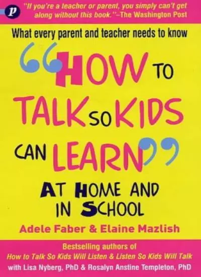 How to Talk So Kids Can Learn: At Home and in School By Adele Fa