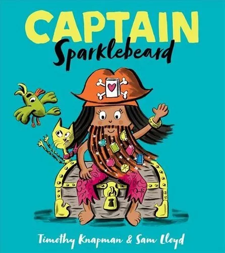 Captain Sparklebeard by Timothy Knapman 9781405291316 | Brand New