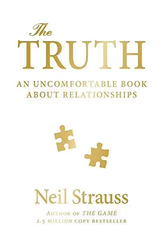 The Truth: An Uncomfortable Book About Relationships by Neil Strauss Book The