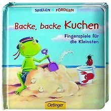 Backe, backe Kuchen: Fingerspiele für die Kleinsten von ... | Buch | Zustand gut