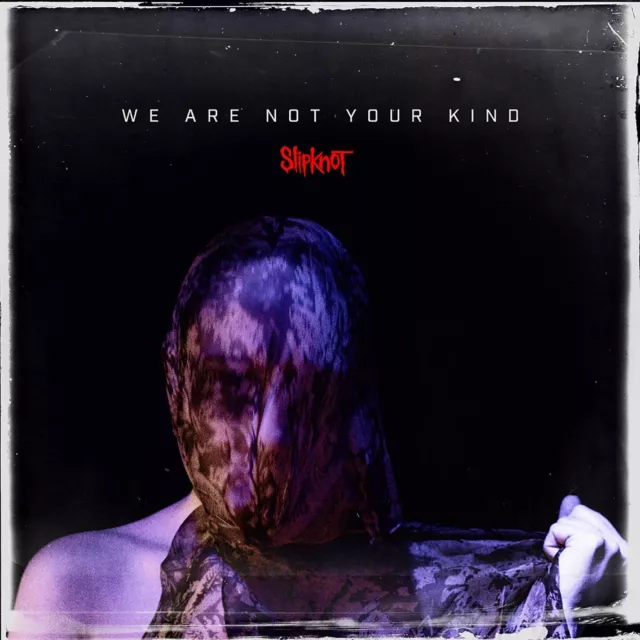 SLIPKNOT - We Are Not Your Kind (CD/NEU)