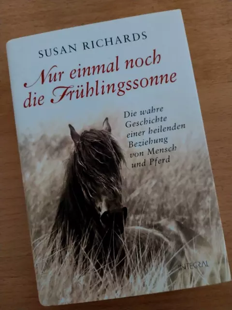 Nur einmal noch Frühlingssonne von Susan Richards (geb.)