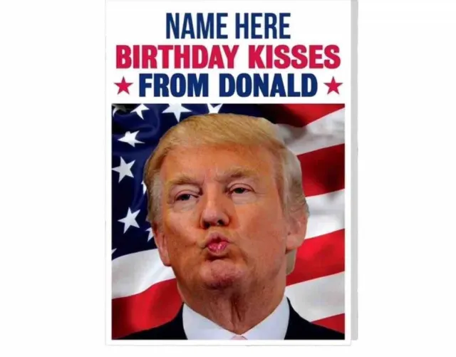 Birthday Kisses From Donald Trump Happy Birthday Card Funny Card for Him Her