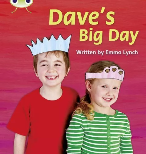 Bug Club Phonics Fiction Year 1 Phase 5 Set 14 Daves Big Day (Phonics Bug), Lync