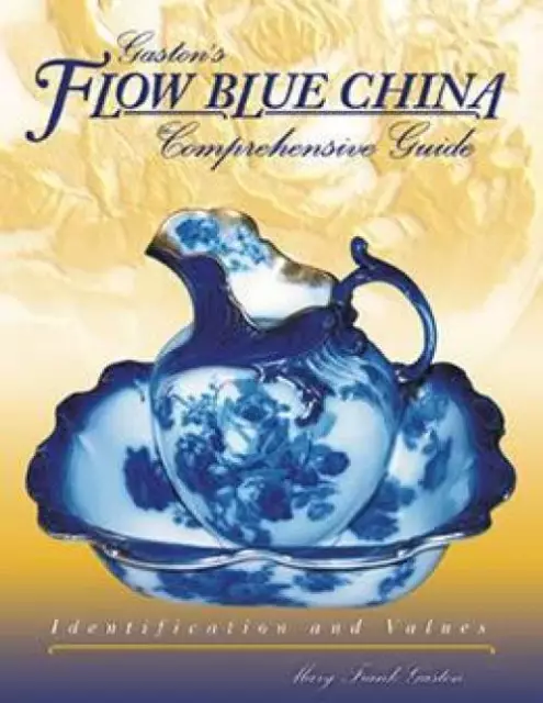 Flow Blue China ID$ Book 1830s Up Marks Plates Etc