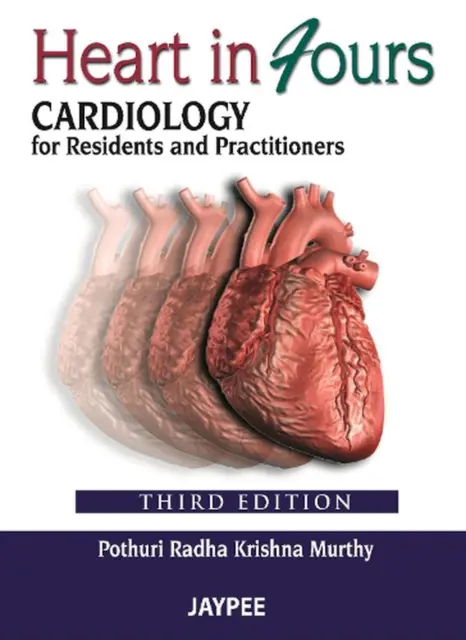 Heart in Fours: Cardiology for Residents and Practitioners by Pothuri Radha Kris