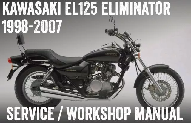 1998-2007 Kawasaki EL125 Eliminator Workshop Repair Service Manual eBook PDF CD