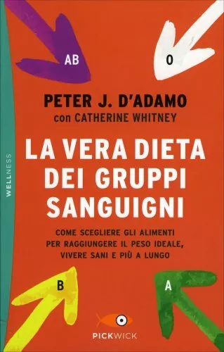 Libro La Vera Dieta Dei Gruppi Sanguigni - Peter J. D'adamo