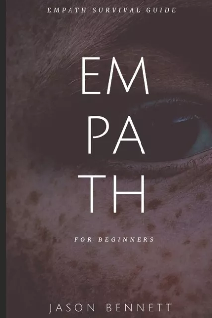 Empath: Empath For Beginners - Empath Survival Guide To Understanding Your ...