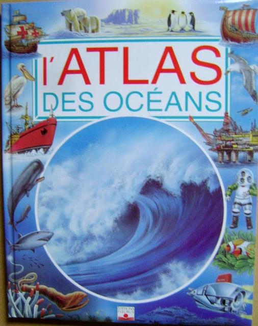 L'Atlas des Océans Animaux marins Marées navigateurs trésors les mers  /H16