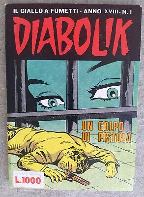 Diabolik (Inedito) Anno Xviii - N. 1 Un Colpo Di Pistola - 2 Gennaio 1979
