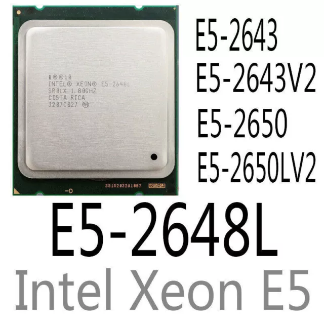 Intel Xeon E5-2643 E5-2643 V2 E5-2648L E5-2650 E5-2650L V2 CPU Processor