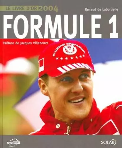 Formula 1: the Book Gold 2004 - Michael Schumacher - Ang