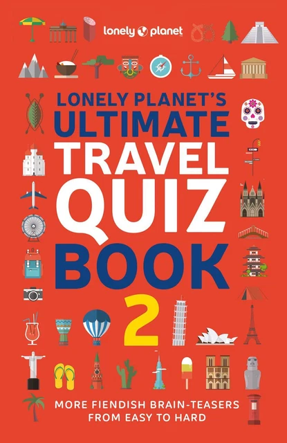 Lonely Planet Lonely Planet's Ultimate Travel Quiz Book by Lonely Planet Paperba