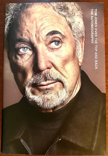 TOM JONES Over the Top and Back The Autobiography of Legendary Welsh Singer HCDJ