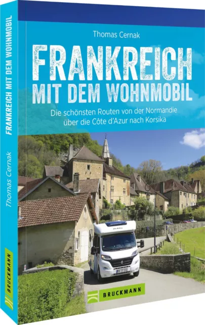 Wohnmobil-Reiseführer Frankreich Campingführer Routen Stellplätze Touren Buch