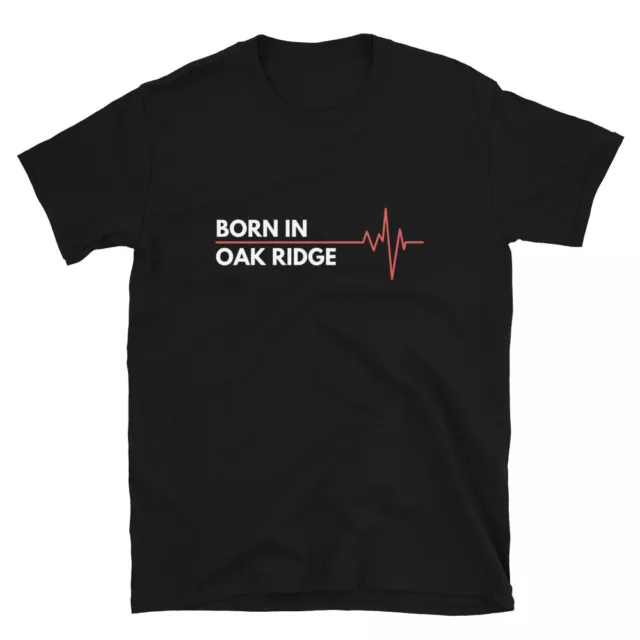 Made In Oak Ridge Tennessee City Of Birth Birthplace T-Shirt