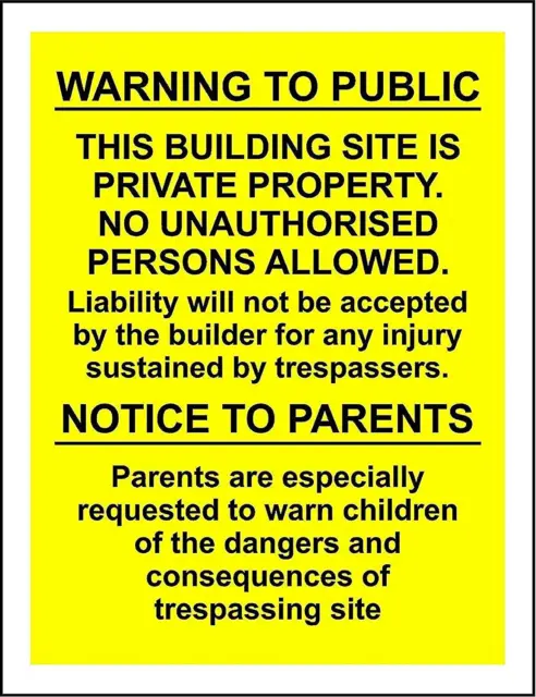 Warning to the public this building site is private property safety sign