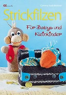 Strickfilzen für Babys und Kleinkinder von Kastl-Br... | Buch | Zustand sehr gut