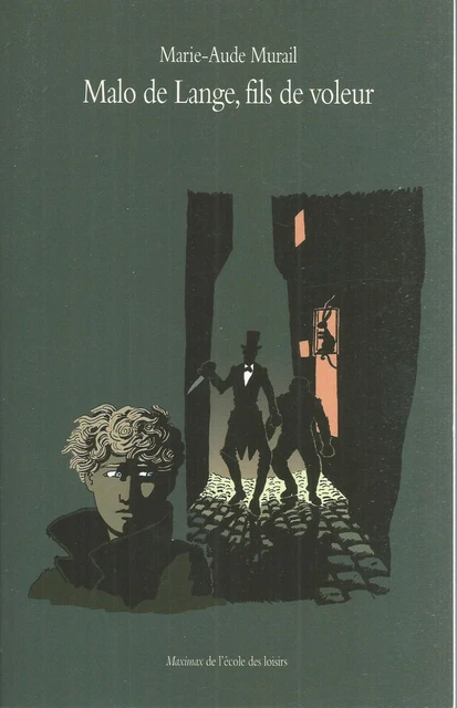 Malo de Lange, fils de voleur.Marie-Aude MURAIL.L'Ecole Des Loisirs MB10