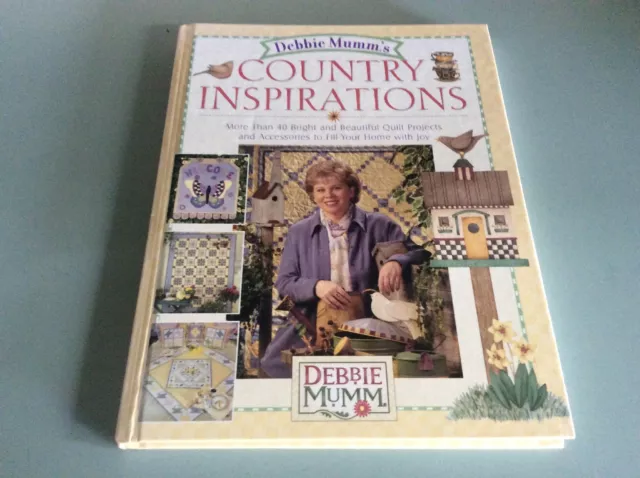 BOOK Debbie Mumm’s Country Inspirations Quilt Quilting Craft Projects Patterns
