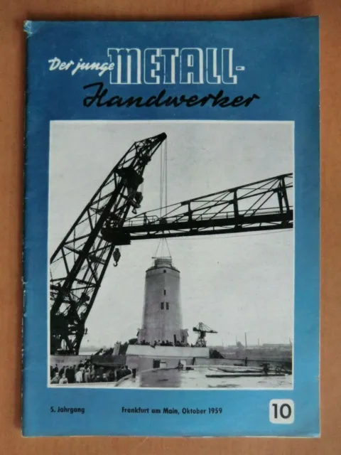Der junge Metallhandwerker Zeitschrift 10/1959 Schleifen Hobeln Reiben Gewinde