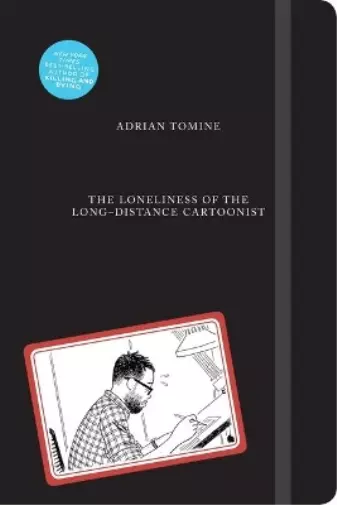 Adrian Tomine The Loneliness of the Long-Distance Cartoonist (Relié)