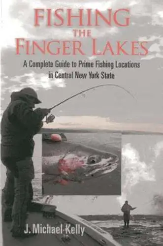 Fishing the Finger Lakes: A Complete Guide to Prime Fishing Locations in Central