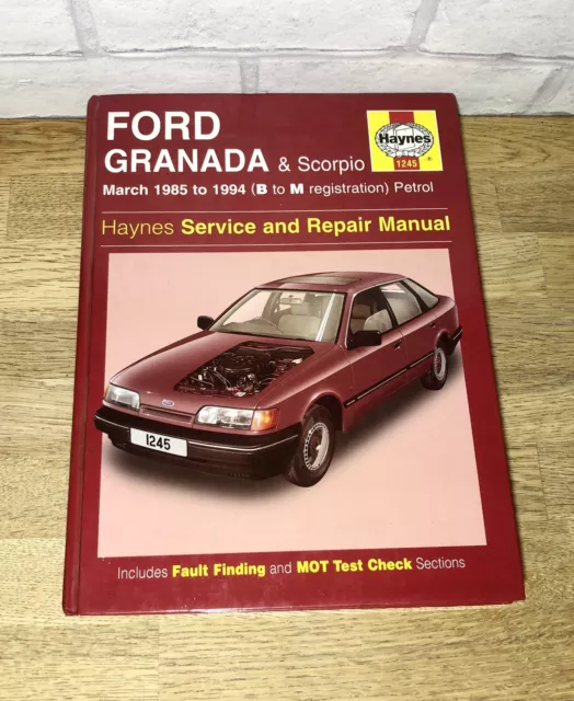 HAYNES FORD GRANADA & SCORPIO March 1985 to 1994 B - M reg petrol Hardback