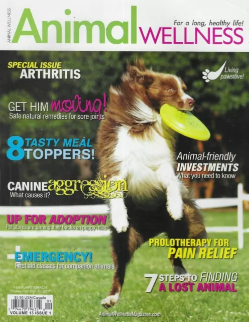 Animal Wellness Magazine Special Arthritis Issue Pain Relief Natural Remedies .