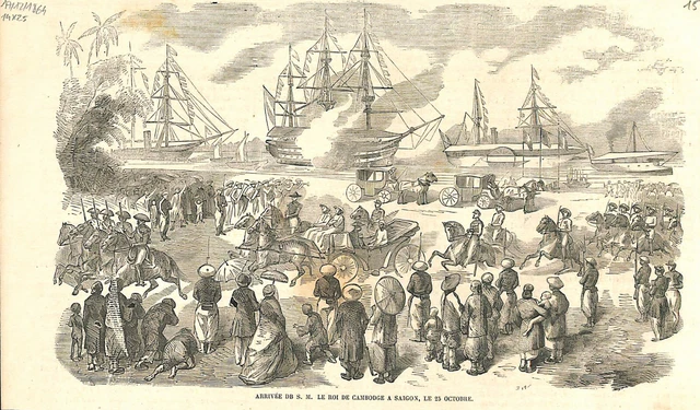 Arrivée du roi Norodom Ier de Cambodge à Saïgon au Viêt Nam ILLUSTRATION 1864