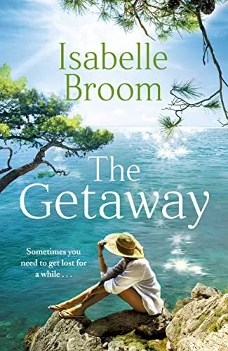 The Getaway: A holiday romance for 2021 - perfect summer e... by Broom, Isabelle