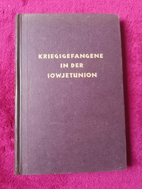 Kriegsgefangene in der Sowjetunion * SWA-Verlag Berlin * 1949 Berichte DDR 2. WK