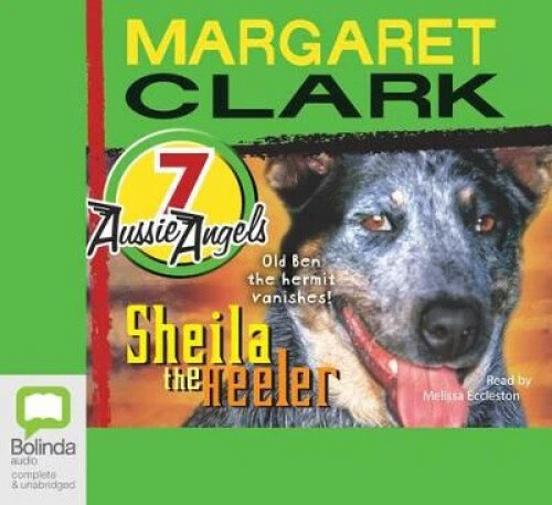 Sheila the Heeler (Aussie angels) [Audio] by Margaret Clark