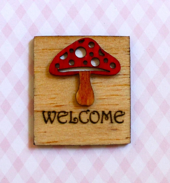 Original OOAK Mini Dollhouse Welcome sign with Mushroom N Woolmer