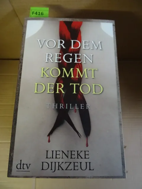 Vor dem Regen kommt der Tod: Thriller von Dijkzeul, Lieneke | Buch | Zustand gut