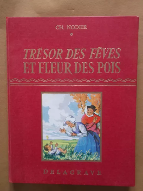 livre ancien Trésor des fèves et fleur des pois  Delagrave  1958 bon état